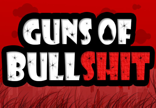 Guns of Bullshit Steam CD Key