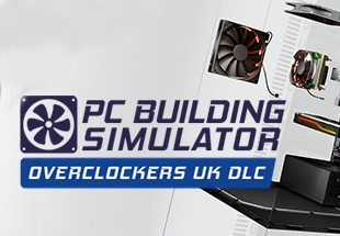 PC Building Simulator - Overclockers UK Workshop DLC EU Steam CD Key