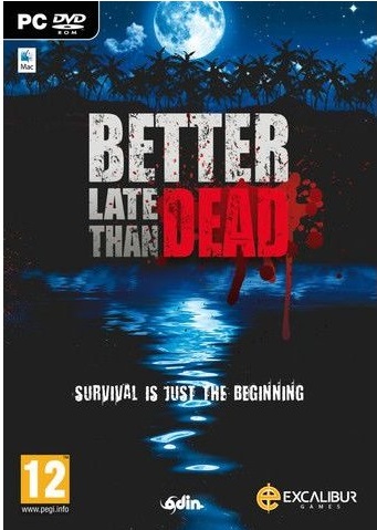 Better Late Than Dead