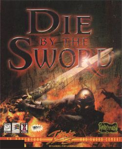 Die By The Sword
